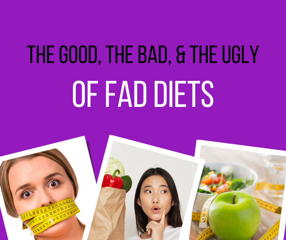 The good, the bad, and the ugly of fad diets