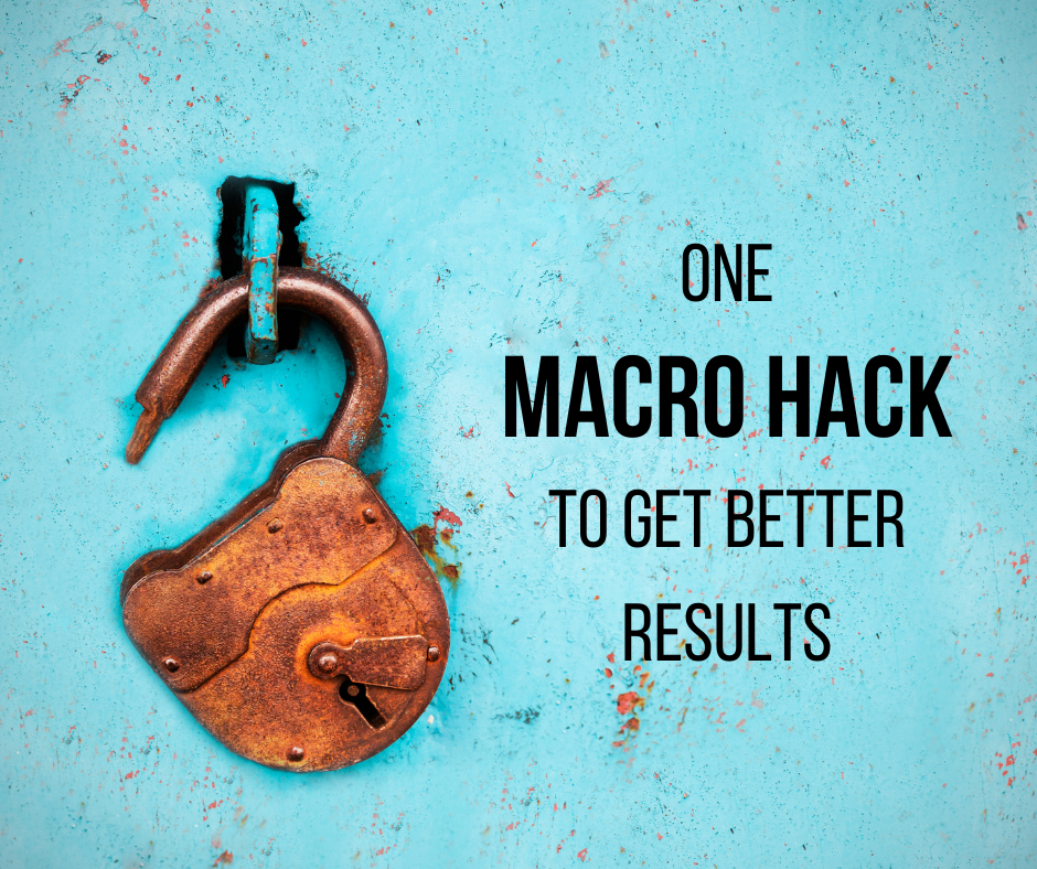 One macro hack to get better results