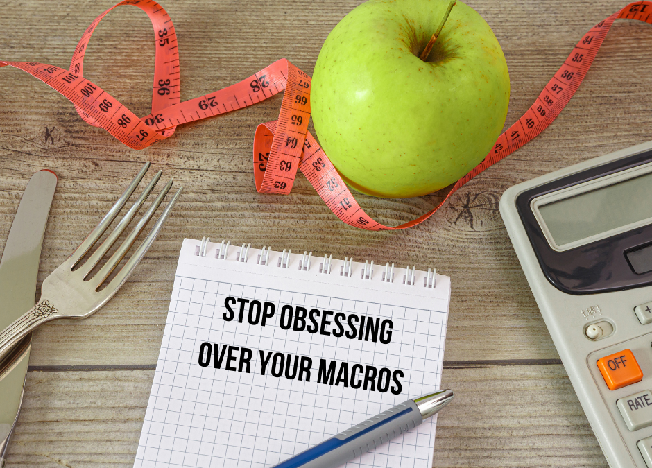 Stop Obsessing About Your Macros and Start Living!