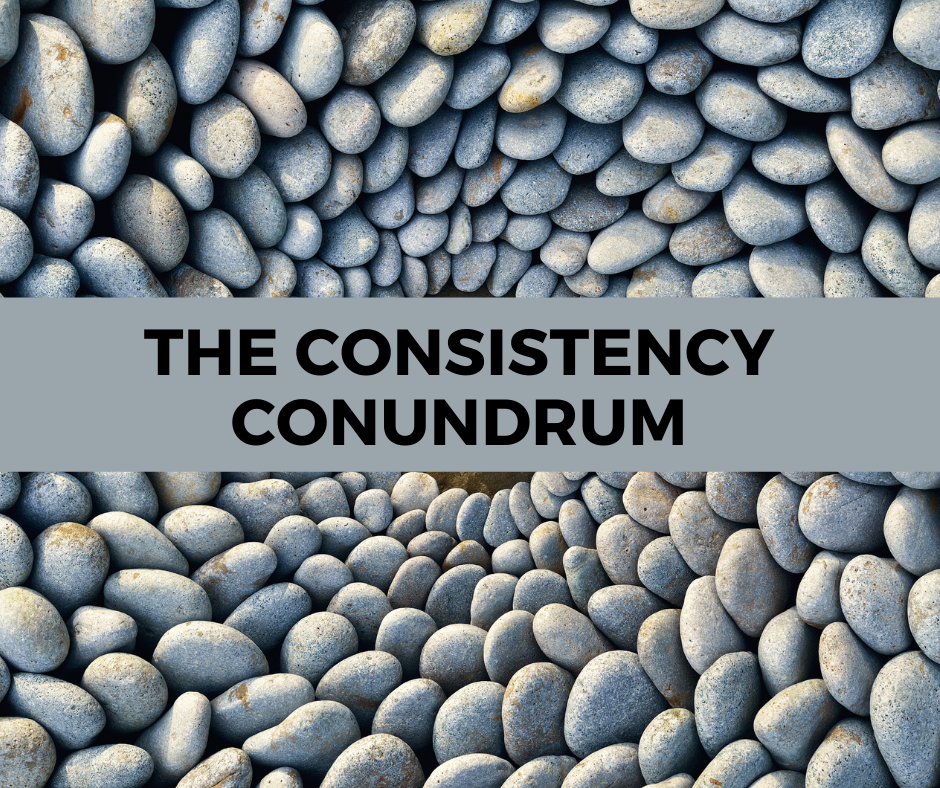The consistency conundrum