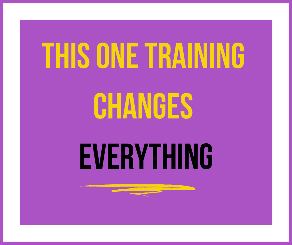 This one training changes everything