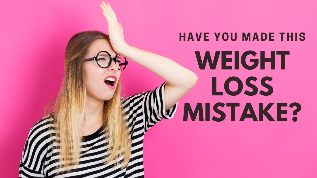 Have you made this weight loss mistake?