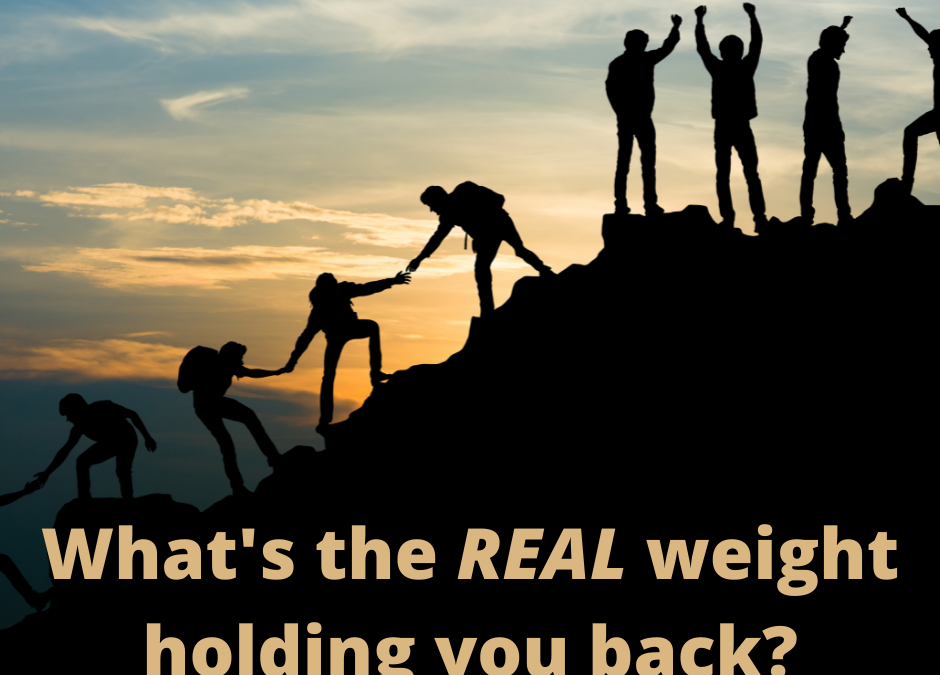 The Real Weight Holding You Back
